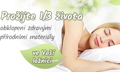 Prožijte 1/3 života obklopeni přírodními materiály